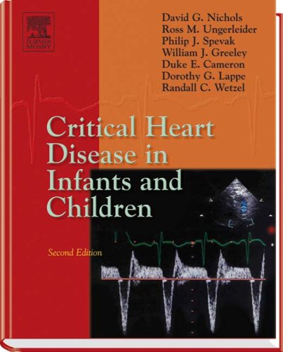 Critical Heart Disease In Infants And Children 2nd Edition 2nd Edition David G Nichols