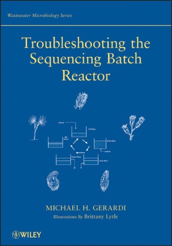 Troubleshooting The Sequencing Batch Reactor Wastewater Microbiology Michael H Gerardi