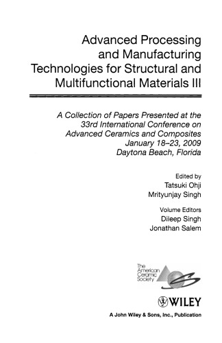 Advanced Processing And Manufacturing Technologies For Structural And Multifunctional Materials Iii Ceramic Engineering And Science Proceedings Tatsuki Ohji