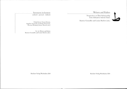 Writers And Rulers Perspectives On Their Relationship From Abbasid To Safavid Times Beatrice Gruendler