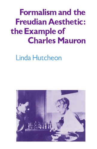 Formalism And The Freudian Aesthetic The Example Of Charles Mauron 1st Edition Linda Hutcheon