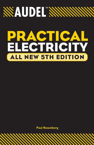 Audel Practical Electricity All New 5th Edition Paul Rosenberg