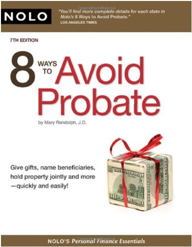 8 Ways To Avoid Probate 7th Edition 7th Edition Mary Randolph