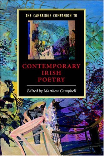 The Cambridge Companion To Contemporary Irish Poetry Cambridge Companions To Literature Matthew Campbell