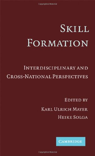 Skill Formation Interdisciplinary And Crossnational Perspectives 1st Edition Heike Solga