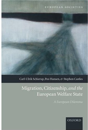 Migration Citizenship And The European Welfare State A European Dilemma European Societies Carlulrik Schierup