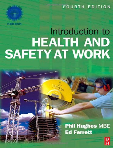Introduction To Health And Safety At Work Fourth Edition 4th Edition Phil Hughes