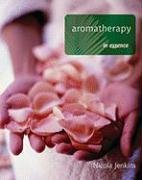 Aromatherapy In Essence Nicola Jenkins