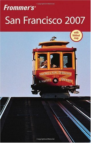 Frommers San Francisco 2007 Frommers Complete Papmap Erika Lenkert