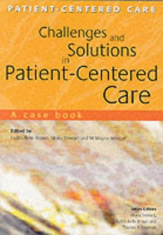 Challenges And Solutions In Patientcentered Care A Case Book A Case Book Patientcentered Care Series 1st Edition Judith Belle Brown