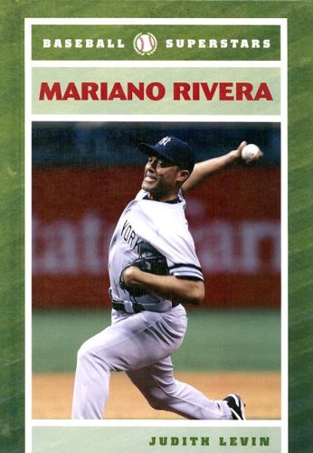 Mariano Rivera Baseball Superstars Judith Levin