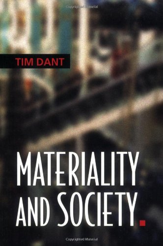 Materiality And Society 1st Edition Tim Dant