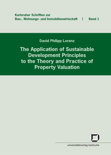 The Application Of Sustainable Development Principles To The Theory And Practice Of Property Valuation None Lorenz
