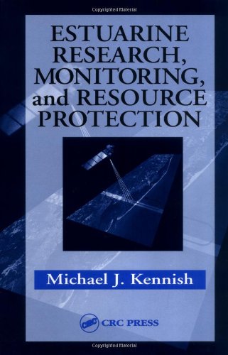 Estuarine Research Monitoring And Resource Protection Marine Science 1st Edition Michael J Kennish