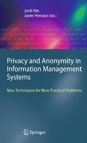 Privacy And Anonymity In Information Management Systems New Techniques For New Practical Problems 1st Edition Javier Herranz