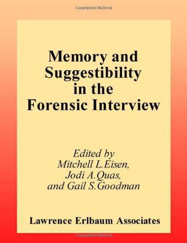 Memory And Suggestibility In The Forensic Interview Personality And Clinical Psychology Series 1st Edition Mitchell L Eisen