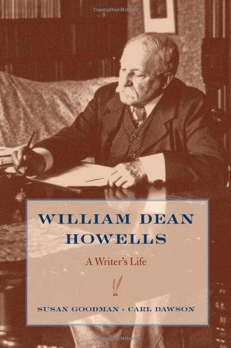 William Dean Howells A Writers Life 1st Edition Susan Goodman