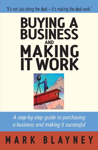 Buying A Business Making It Work Mark Blayney