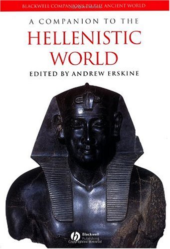 A Companion To The Hellenistic World Andrew Erskine