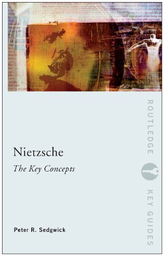 Nietzsche The Key Concepts 1st Edition Peter R Sedgwick