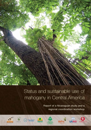 Status And Sustainable Use Of Mahogany In Central America Georgina Magin