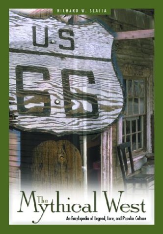 The Mythical West Richard W Slatta