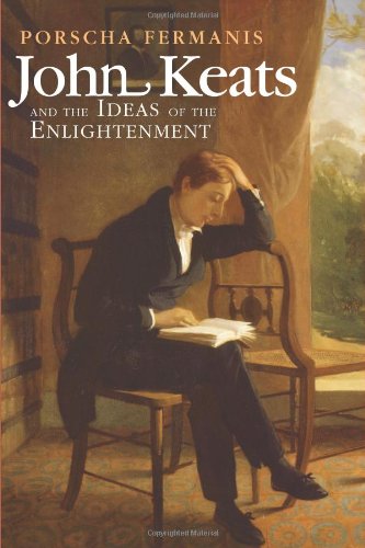 John Keats And The Ideas Of The Enlightenment Porscha Fermanis