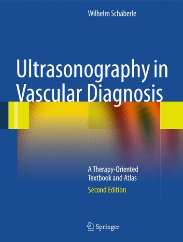 Ultrasonography In Vascular Diagnosis A Therapyoriented Textbook And Atlas 2nd Edition Wilhelm Schberle Auth
