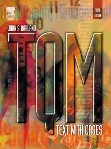 Tqm Text With Cases Third Edition Tqm Text With Cases 3rd Edition John S Oakland