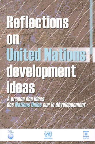 Reflections On United Nations Development Ideas Bilingual United Nations