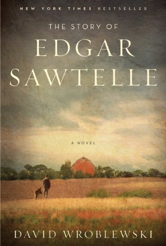 The Story Of Edgar Sawtelle A Novel 1st David Wroblewski