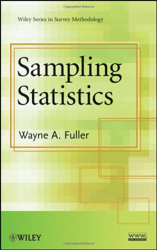Sampling Statistics Wiley Series In Survey Methodology First Wayne A Fuller