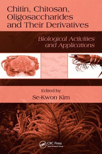 Chitin Chitosan Oligosaccharides And Their Derivatives Biological Activities And Applications 1st Edition Sekwon Kim