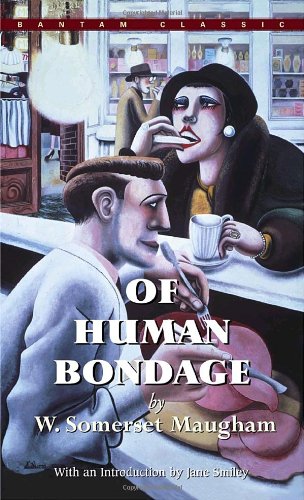 Of Human Bondage W Somerset Maugham