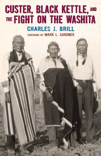 Custer Black Kettle And The Fight On The Washita Red River Books Ed Charles J Brill