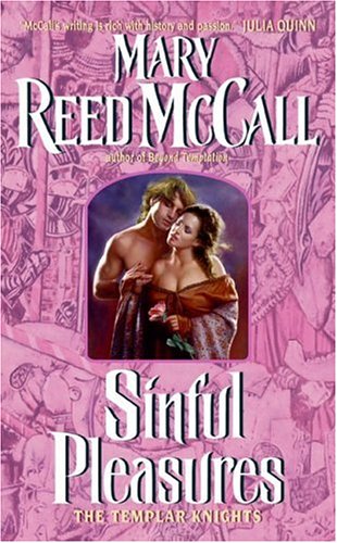 Sinful Pleasures The Templar Knights Mary Reed Mccall