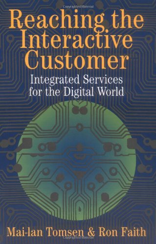 Reaching The Interactive Customer Integrated Services For The Digital World Mailan Tomsen