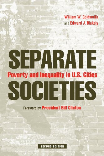 Separate Societies Poverty And Inequality In Us Cities 2nd Edition William Goldsmith