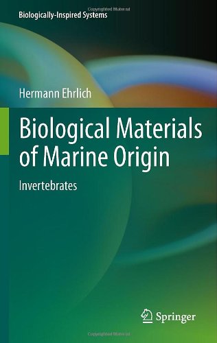 Biological Materials Of Marine Origin Invertebrates 1st Edition Hermann Ehrlich Auth