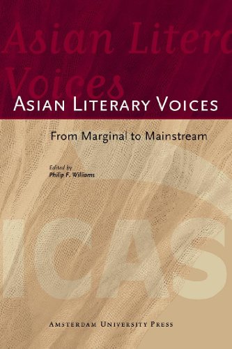Asian Literary Voices From Marginal To Mainstream Aup Icas Publications Philip F Williams