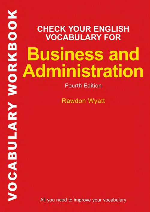 Check Your English Vocabulary For Business And Administration 4th Rawdon Wyatt