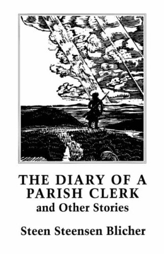 Diary Of A Parish Clerk And Other Stories Steen Steensen Blicher