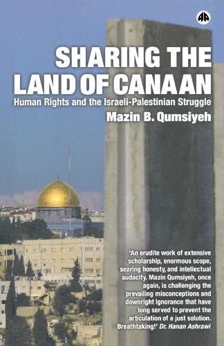 Sharing The Land Of Canaan Human Rights And The Israelipalestinian Struggle Mazin B Qumsiyeh