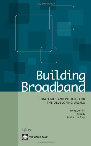 Building Broadband Strategies And Policies For The Developing World Yongsoo Kim