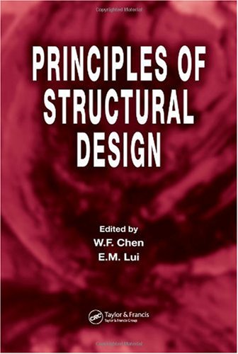 Principles Of Structural Design 1st Edition Wf Chen Em Lui