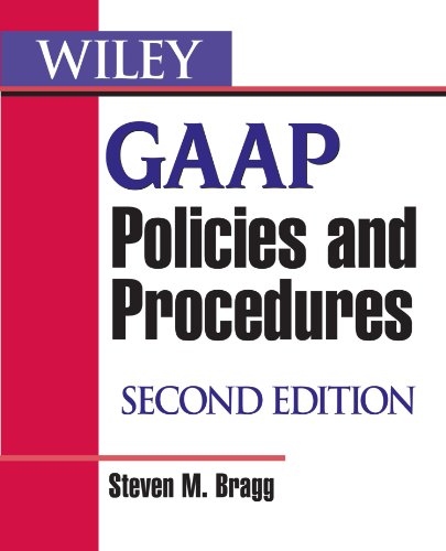 Wiley Gaap Policies And Procedures 2nd Edition Steven M Bragg