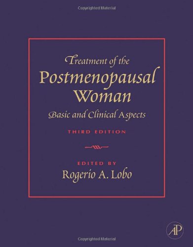 Treatment Of The Postmenopausal Woman Basic And Clinical Aspects 3rd Edition 3rd Rogerio A Lobo