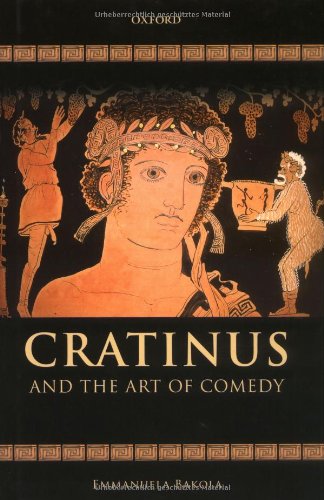 Cratinus And The Art Of Comedy Emmanuela Bakola