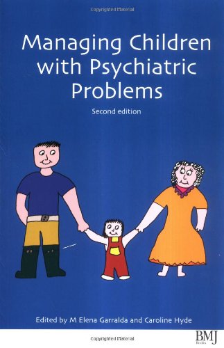 Managing Children With Psychiatric Problems 2nd Edition M Elena Garralda
