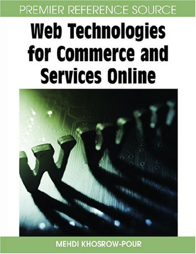 Web Technologies For Commerce And Services Online Kindle Mehdi Khosrow